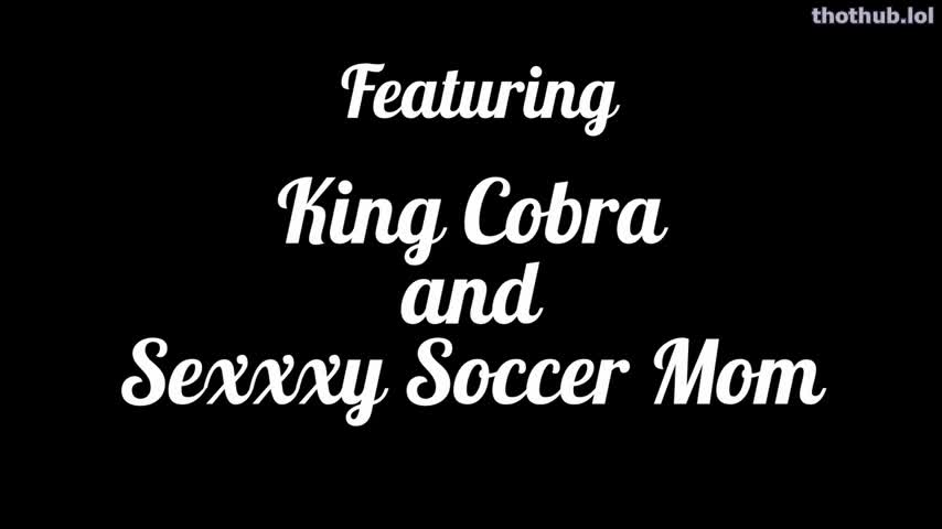 OnlyFans leaked SexySoccerMom × king cobra on HDthot