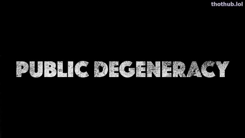 OnlyFans leaked Public Degeneracy Volume 15 on HDthot