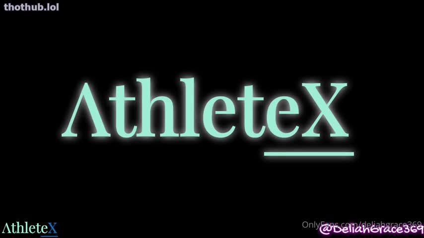 OnlyFans leaked DeliaGrace - athletex makes me squirt  everywhere before giving me his huge load on HDthot